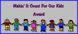 Makin' It Count For Our Kids Award
