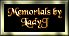 Memorials by Lady J